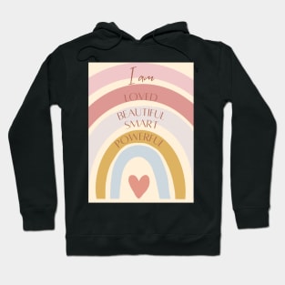 I Am Loved, Beautiful, Smart, Powerful Hoodie